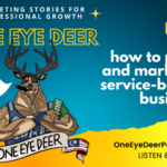 One Eye Deer EP 15: How to Price and Market a Service-Based Business