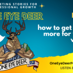 One Eye Deer EP 19: How to Get Paid More for Your Work