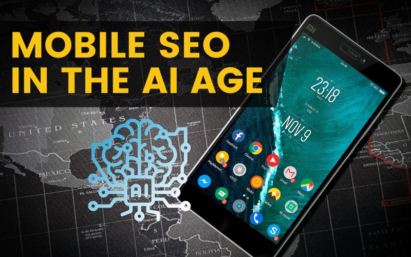 Mobile SEO in the AI Age: What Businesses Need to Know in 2026